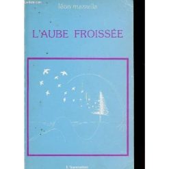 L'aube Froissée de Léon Mazzella