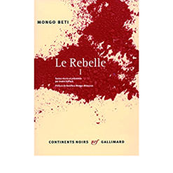 Le Rebelle de Mongo Béti Tome 1