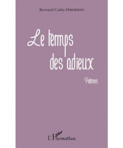 Le Temps des Adieux, Grand Format de Bertrand Carlos Mbomeni