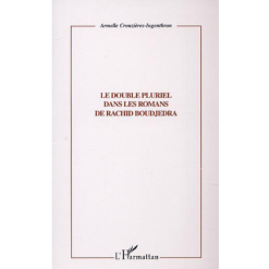 Le Double Pluriel dans les Romans de Rachid Boudjedra