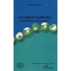 Le Surplus Agricole (de la puissance à la jouissance)