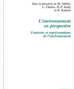 L’Environnement en Perspective (Contextes et Représentations de L’Environnement)