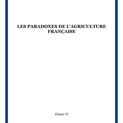 Les Paradoxes de l’Agriculture Française (états généraux du développement) 1985 8 000