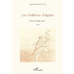 Les brRêves d'Agnès, Poésie (Français) Broché, 1 avril 2013, Édition française de Agnès Parent de Curzon