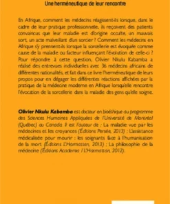 Alternative view of Les Médecins En Afrique Et La Sorcellerie (Une Herméneutique De Leur Rencontre)