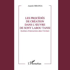 Les Procédés de Création dans L’œuvre de Sony Labour Tansi