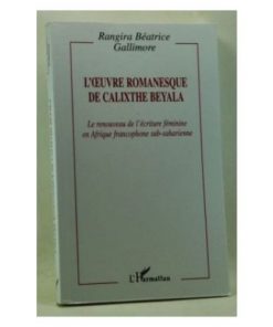 L’Œuvre Romanesque de Calixthe Beyala