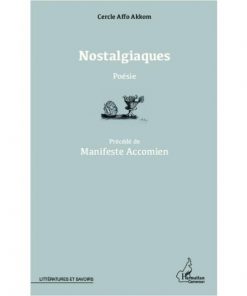 Nostalgiaques, Manifeste Accomien