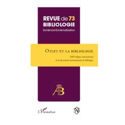 Revue de 73 Bibliologie Otlet et la Bibliologie