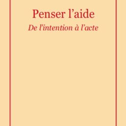PENSER L'AIDE : De l'intention à l'acte