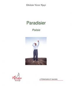 Paradisier, Poésie (Anglais) Broché, 1 avril 2008, Édition française de Ghislain Victor Njayi