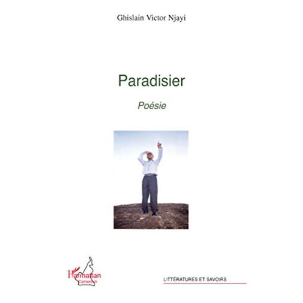 Paradisier, Poésie (Anglais) Broché, 1 avril 2008, Édition française de Ghislain Victor Njayi