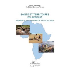 Santé Et Territoires En Afrique (Inégalités De Besoins De Santé Et D’accès Aux Soins)