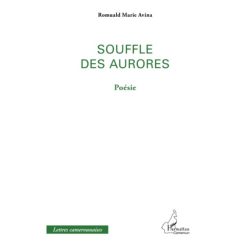 Souffle des Aurores: Poésie (Français) Broché – 1 juillet 2014