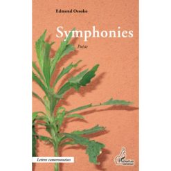 Symphonies, Poésie (Anglais) Broché,1 juin 2014, Édition française de Edmond Ossoko