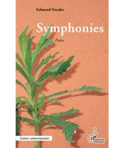 Symphonies, Poésie (Anglais) Broché,1 juin 2014, Édition française de Edmond Ossoko
