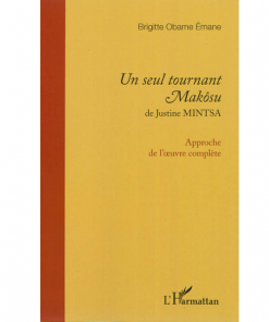 Un Seul Tournant Makosu de Justine Mintsa