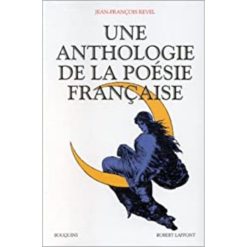 Une Anthologie de la Poésie Française, Bouquins