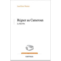 Régner au Cameroun le Roi-pot