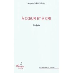 A cœur et à cri De Auguste Mfouapon chez Harmattan Cameroun