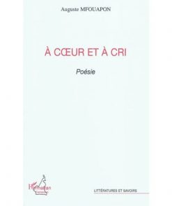 A cœur et à cri De Auguste Mfouapon chez Harmattan Cameroun