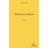 Chants du silence: Poésie (Anglais) Broché, 1 mars 2012, Édition française de Sensi B. Duny