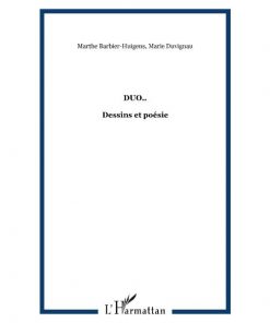 DUO..: Dessins et poésie (Anglais) Broché, 1 décembre 2001 Édition française de Marie Duvignau et Marthe Barbier-Huigens