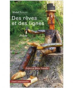 Des rêves et des lignes, Poésie Grand Format de Michel Feugain, Blaise Tsoualla (Préfacier)