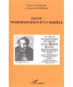 Faust, Modernisation d’un Modèle