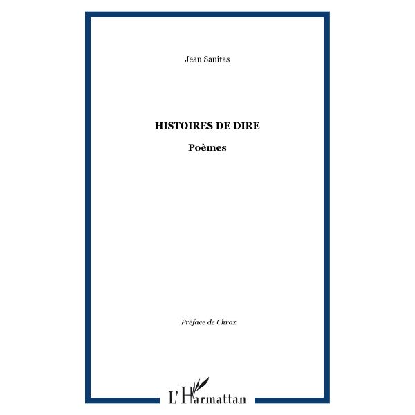HISTOIRES DE DIRE (Anglais) Broché, 1 juin 2002, Édition française de Jean Sanitas