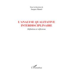 L’Analyse Qualitative Interdisciplinaire (Définition Et Réflexions)