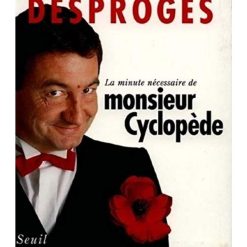 La Minute nécessaire de Monsieur Cyclopède ( Anglais) Broché, 24 octobre 1995, Édition française de Pierre Desproges