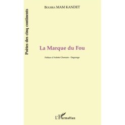 La marque du fou Broché, 1 janvier 2000 de Mam Kandet Bourra