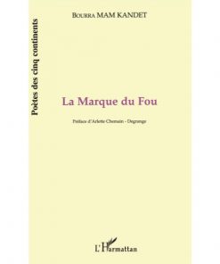 La marque du fou Broché, 1 janvier 2000 de Mam Kandet Bourra