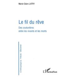 Le Fil Du Rêve Des Couturières Entre Les Vivants Et Les Morts