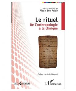 Le Rituel De L’anthropologie A La Clinique