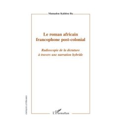 Le Roman Africain Francophone Post-Colonial