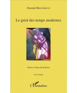 Le griot des temps modernes