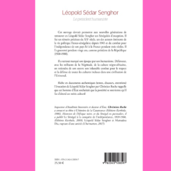 Alternative view of Léopold Sédar Senghor : Le Président Humaniste