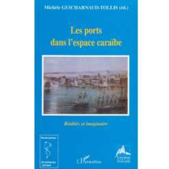 Les Ports dans l’Espace Caraibe