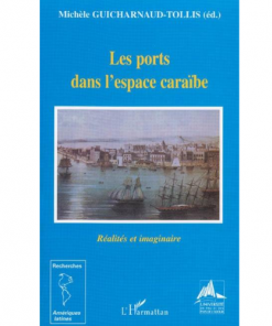 Les Ports dans l’Espace Caraibe