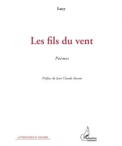 Les fils du vent: Poèmes (Anglais) Broché, 1 mai 2012, Édition française par Lucie