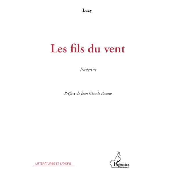 Les fils du vent: Poèmes (Anglais) Broché, 1 mai 2012, Édition française par Lucie