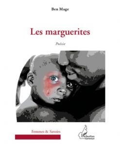 Les marguerites, Poésie de Ben Mage, Collection : Harmattan Cameroun
