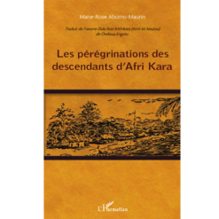 Les Pérégrinations des Descendants d’Afri Kara