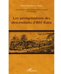 Les Pérégrinations des Descendants d’Afri Kara