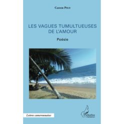 Les vagues tumultueuses de l'amour: Poésie Broché, Livre grand format, 4 juillet 2015 de Careen Pilo