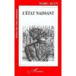 L'état naissant (Anglais) Broché, 3 mai 2000, Édition française de Marc Alyn