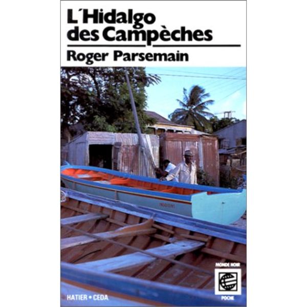 L'hidalgo des Campèches: Poèmes (Collection Monde noir poche) (Anglais), Broché, 1 janvier 1987, Édition française de Roger Parsemain