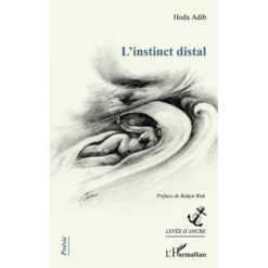 L'instinct distal (Anglais) Broché, 1 février 2014, Édition française de Hoda Adib